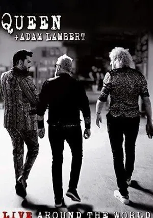     Queen + Adam Lambert: Live Around the World